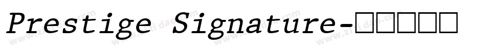 Prestige Signature字体转换